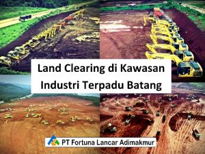 Read more about the article Land Clearing di Kawasan Industri Terpadu Batang