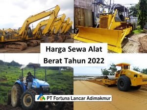 Read more about the article Daftar Harga Sewa Alat Berat Per Jam Terbaru Disertai Penjelasan Lengkap! Tahun 2022.